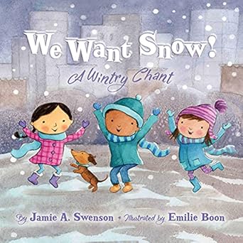 We Want Snow!