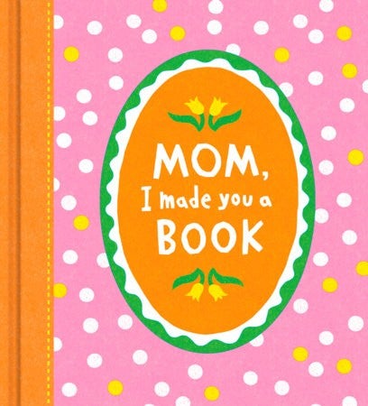 Mom, I Made You a Book