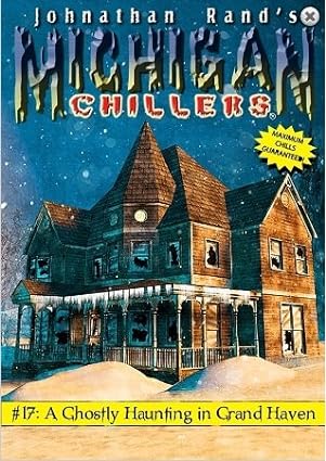 A Ghostly Haunting in Grand Haven (Michigan Chillers #17)
