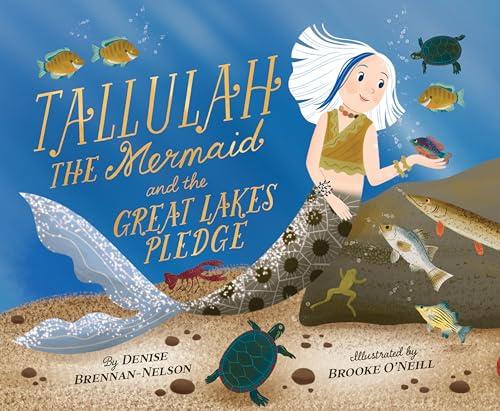 Tallulah the Mermaid and the Great Lakes Pledge