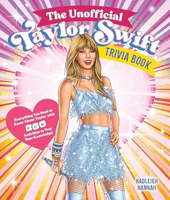 The Unofficial Taylor Swift Trivia Book