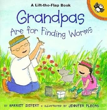 Grandpas Are for Finding Worms